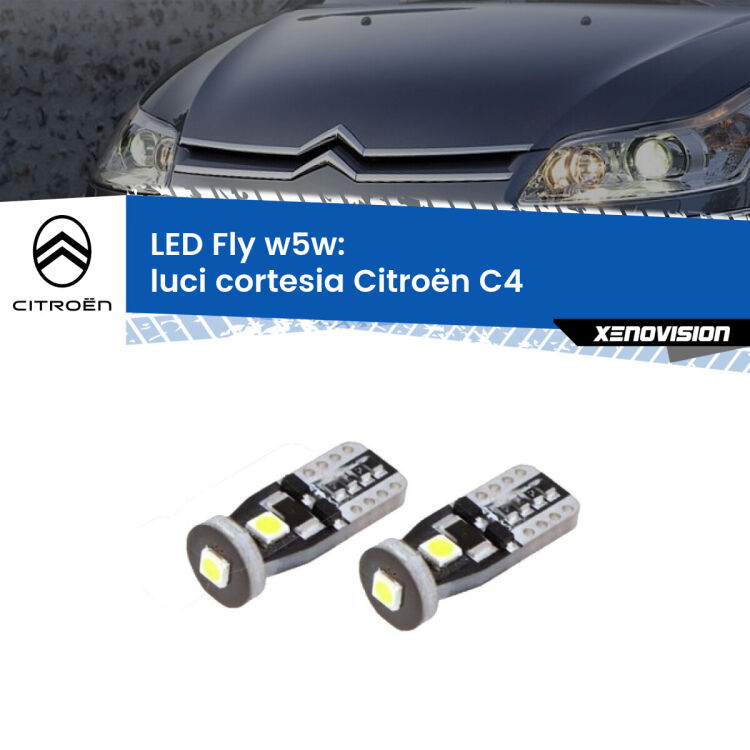 0 Luci Cortesia LED Citroën C4 2004 - 2011: W5W Fly <strong>luci cortesia LED per Citroën C4</strong> 2004 - 2011. Coppia lampadine <strong>w5w</strong> Canbus compatte modello Fly Xenovision.