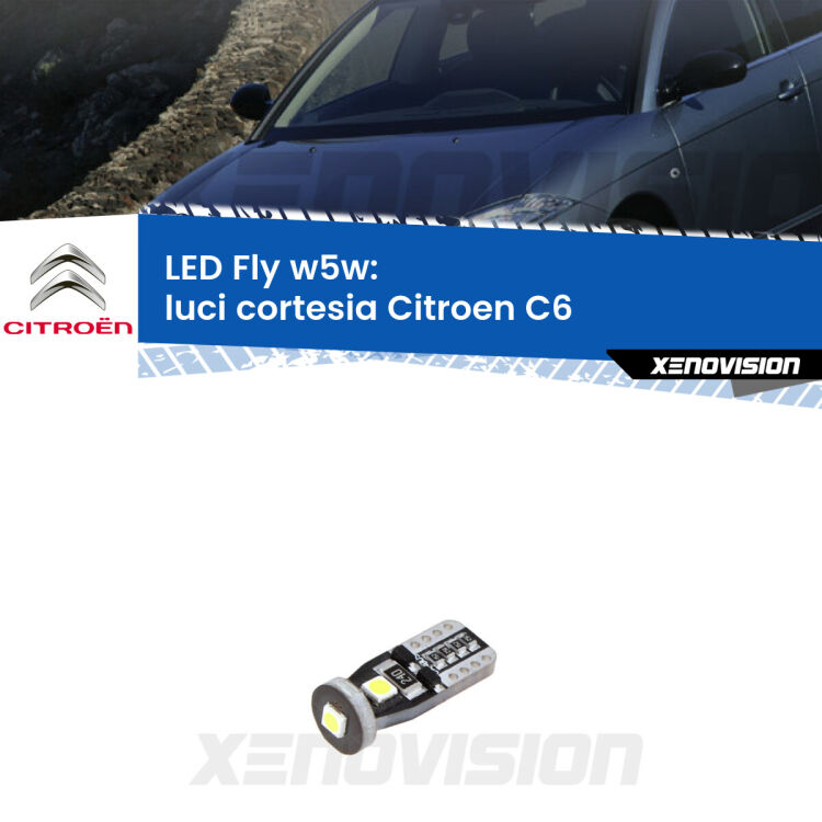 <strong>luci cortesia LED per Citroen C6</strong>  2005 - 2012. Coppia lampadine <strong>w5w</strong> Canbus compatte modello Fly Xenovision.