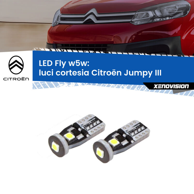 0 Luci Cortesia LED Citroën Jumpy III 2016 in poi: W5W Fly <strong>luci cortesia LED per Citroën Jumpy</strong> III 2016 in poi. Coppia lampadine <strong>w5w</strong> Canbus compatte modello Fly Xenovision.