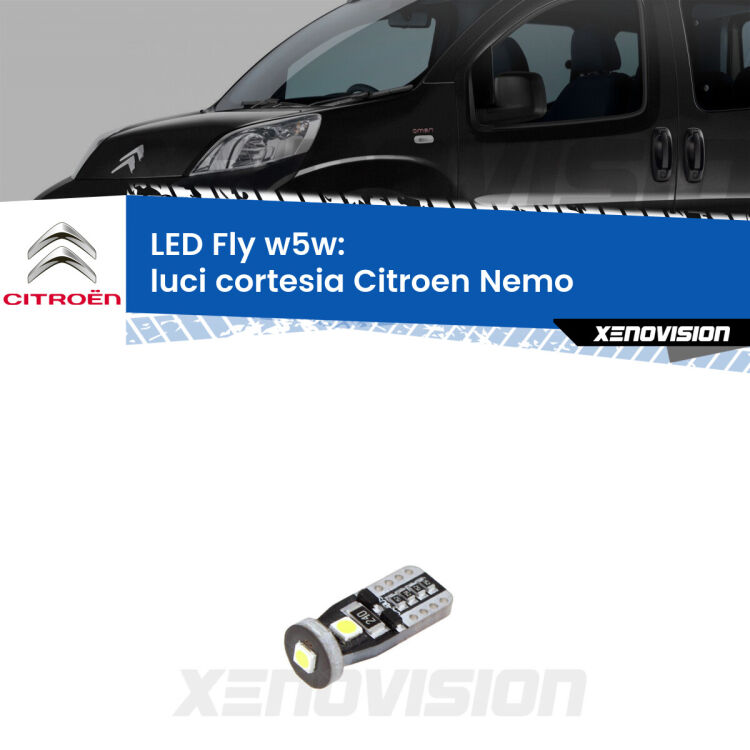 <strong>luci cortesia LED per Citroen Nemo</strong>  2008 in poi. Coppia lampadine <strong>w5w</strong> Canbus compatte modello Fly Xenovision.