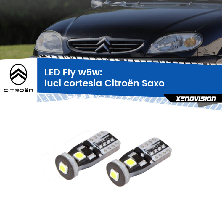 0 Luci Cortesia LED Citroën Saxo 1996 - 2004: W5W Fly <strong>luci cortesia LED per Citroën Saxo</strong> 1996 - 2004. Coppia lampadine <strong>w5w</strong> Canbus compatte modello Fly Xenovision.