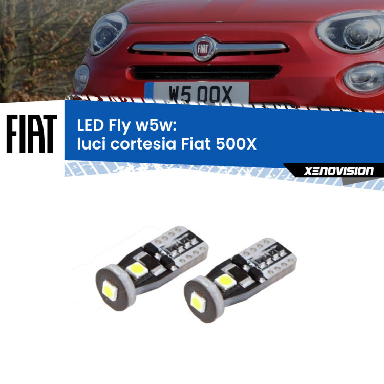 0 Luci Cortesia LED Fiat 500X  2014 in poi: W5W Fly <strong>luci cortesia LED per Fiat 500X</strong>  2014 in poi. Coppia lampadine <strong>w5w</strong> Canbus compatte modello Fly Xenovision.