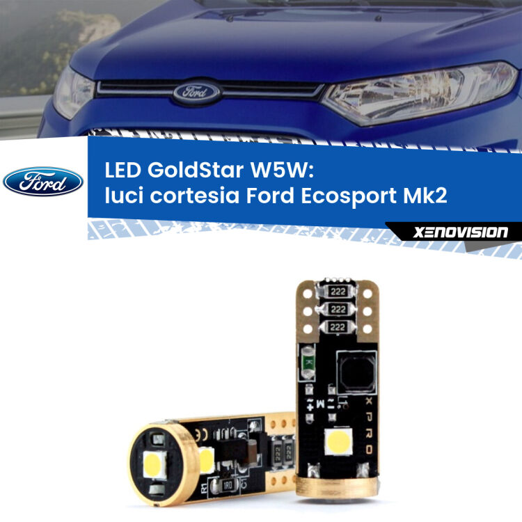 0 Luci Cortesia LED Ford Ecosport II 2012 - 2016: T10 GoldStar <strong>Luci Cortesia LED Ford Ecosport</strong> II 2012 - 2016: ottima luminosità a 360 gradi. Si inseriscono ovunque. Canbus, Top Quality.