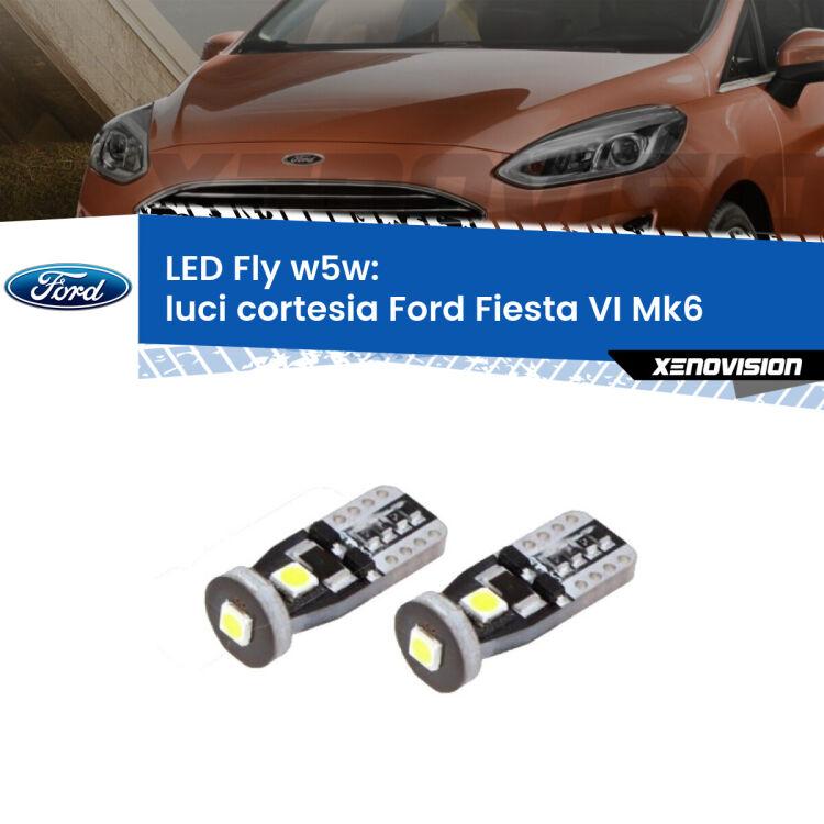 <strong>luci cortesia LED per Ford Fiesta</strong> Mk6 2008 - 2017. Coppia lampadine <strong>w5w</strong> Canbus compatte modello Fly Xenovision.
