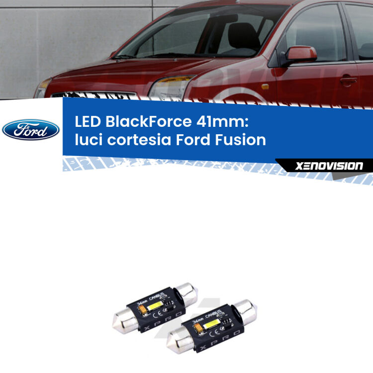 <strong>LED luci cortesia 41mm per Ford Fusion</strong>  2002 - 2012. Coppia lampadine <strong>C5W</strong>modello BlackForce Xenovision.