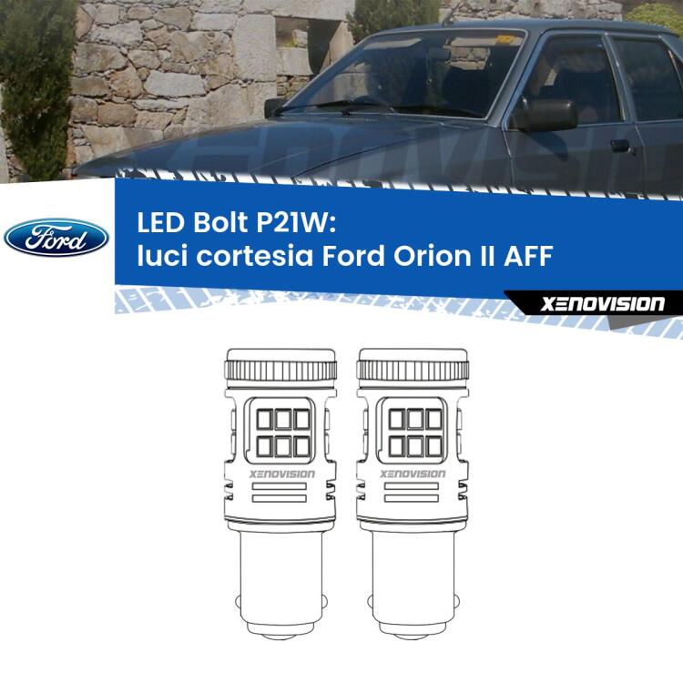 <strong>Luci Cortesia LED per Ford Orion II</strong> AFF 1985 - 1990. Coppia lampade <strong>P21W</strong> modello Bolt canbus.