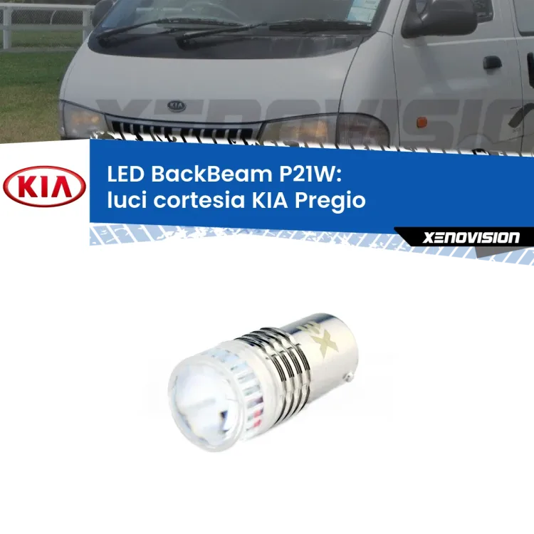 0 Luci Cortesia LED KIA Pregio anteriori: P21W BackBeam <strong>Luci Cortesia LED per KIA Pregio</strong> anteriori. Lampada <strong>P21W</strong> canbus. Illumina a giorno con questo straordinario cannone LED a luminosità estrema.