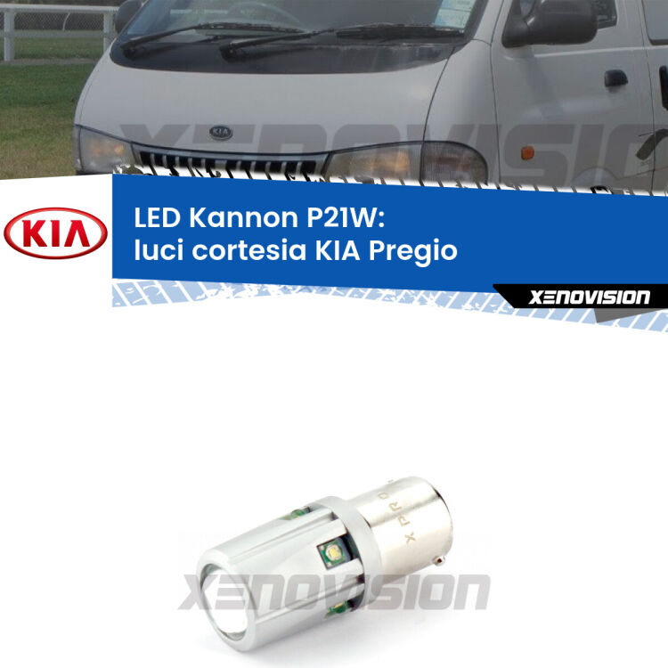 <strong>LED per Luci Cortesia KIA Pregio  anteriori.</strong>Lampadina P21W con una poderosa illuminazione frontale rafforzata da 5 potenti chip laterali.