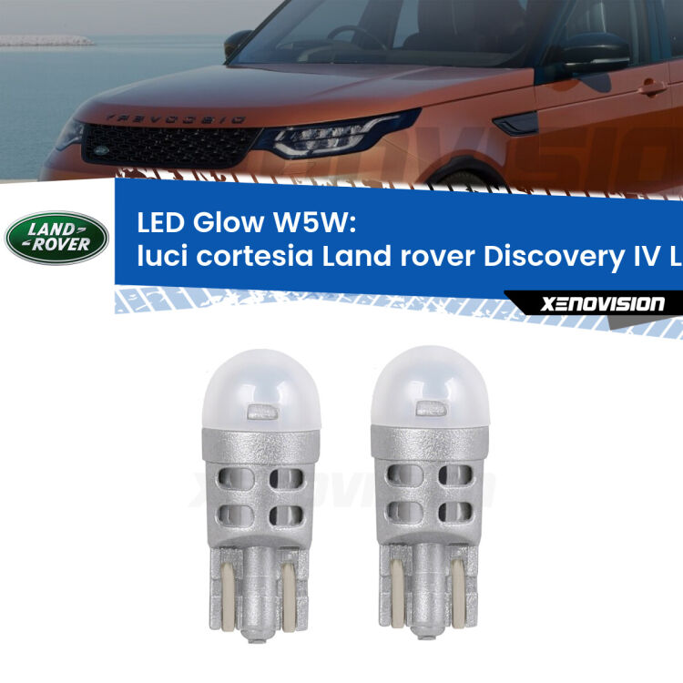 Luci Cortesia LED Land rover Discovery IV L319 2009 - 2015: W5W Glow a Luce Calda <strong>Luci Cortesia LED luce calda per Land rover Discovery IV</strong> L319 2009 - 2015. Coppia lampade <strong>W5W</strong> modello Glow di Xenovision.