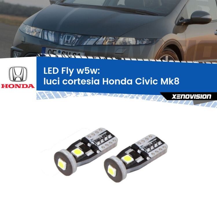 0 Luci Cortesia LED laterali Honda Civic Mk8: W5W Fly <strong>luci cortesia LED per Honda Civic</strong> Mk8 laterali. Coppia lampadine <strong>w5w</strong> Canbus compatte modello Fly Xenovision.