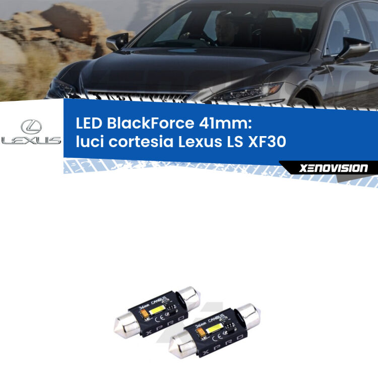 <strong>LED luci cortesia 41mm per Lexus LS</strong> XF30 2000 - 2006. Coppia lampadine <strong>C5W</strong>modello BlackForce Xenovision.