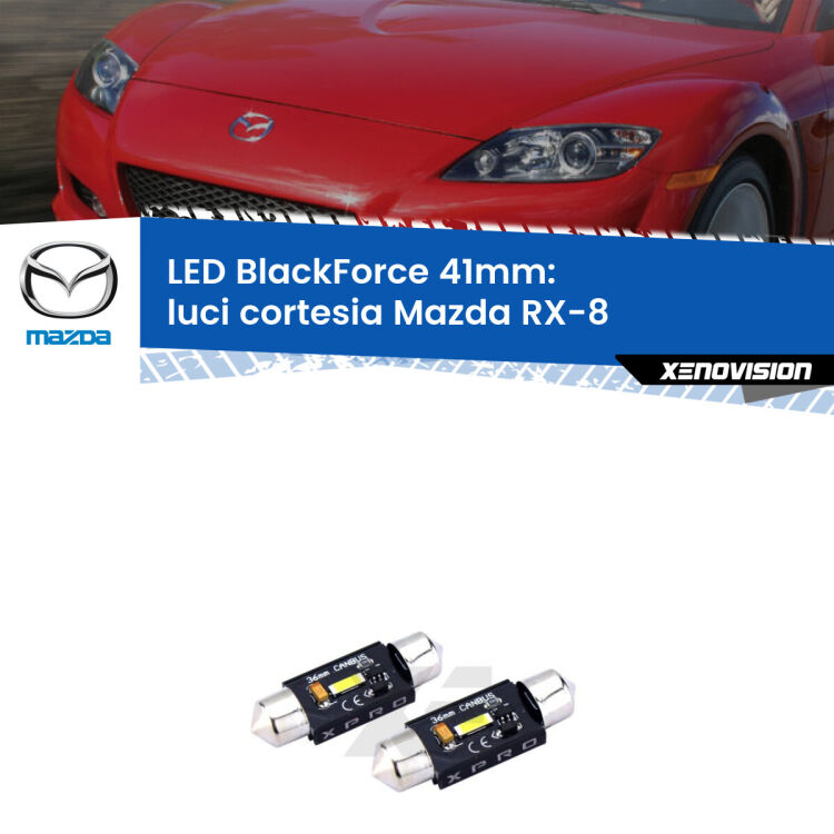 <strong>LED luci cortesia 41mm per Mazda RX-8</strong>  2003 - 2012. Coppia lampadine <strong>C5W</strong>modello BlackForce Xenovision.