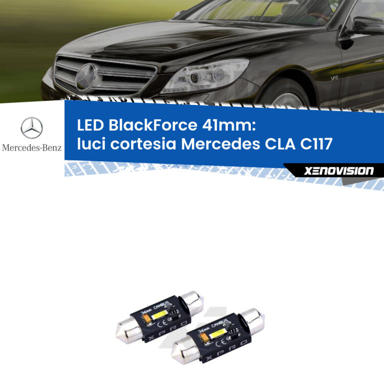 <strong>LED luci cortesia 41mm per Mercedes CLA</strong> C117 posteriori. Coppia lampadine <strong>C5W</strong>modello BlackForce Xenovision.