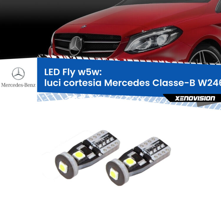 Luci Cortesia LED Mercedes Classe-B W246, W242 2011 - 2018: W5W Fly <strong>luci cortesia LED per Mercedes Classe-B</strong> W246, W242 2011 - 2018. Coppia lampadine <strong>w5w</strong> Canbus compatte modello Fly Xenovision.