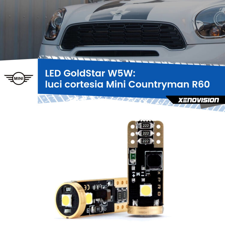 0 Luci Cortesia LED Mini Countryman R60 2010 - 2016: T10 GoldStar <strong>Luci Cortesia LED Mini Countryman</strong> R60 2010 - 2016: ottima luminosità a 360 gradi. Si inseriscono ovunque. Canbus, Top Quality.