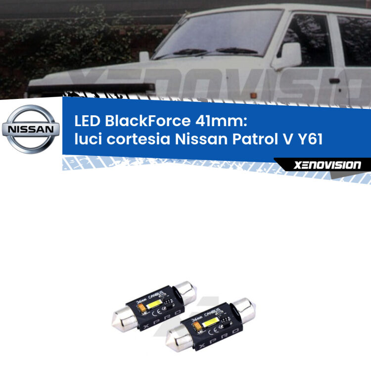 <strong>LED luci cortesia 41mm per Nissan Patrol V</strong> Y61 1997 - 2009. Coppia lampadine <strong>C5W</strong>modello BlackForce Xenovision.