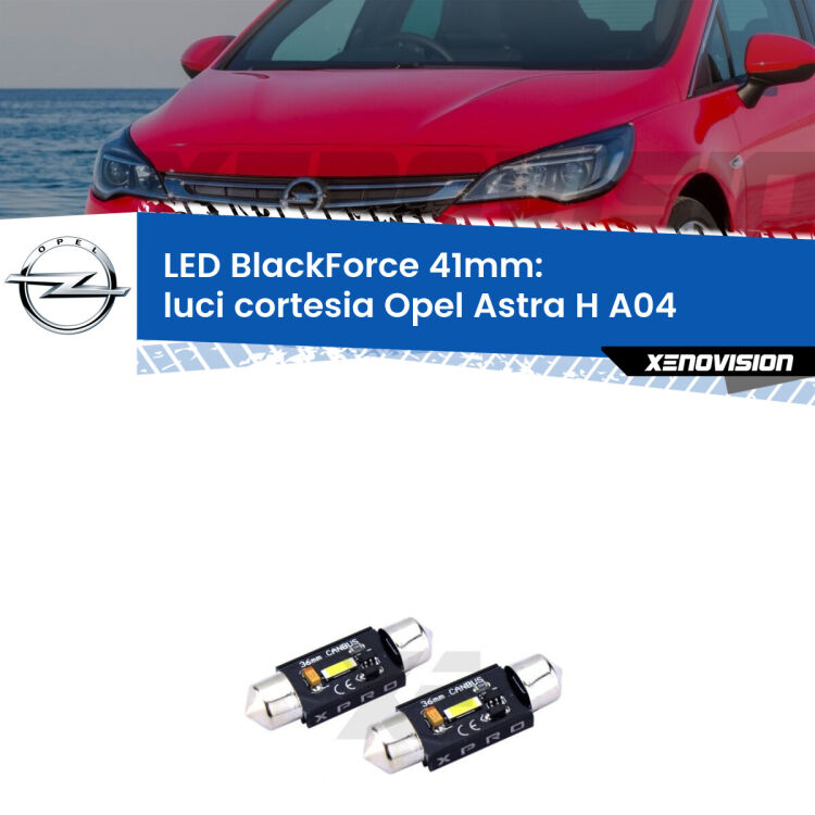<strong>LED luci cortesia 41mm per Opel Astra H</strong> A04 anteriori. Coppia lampadine <strong>C5W</strong>modello BlackForce Xenovision.
