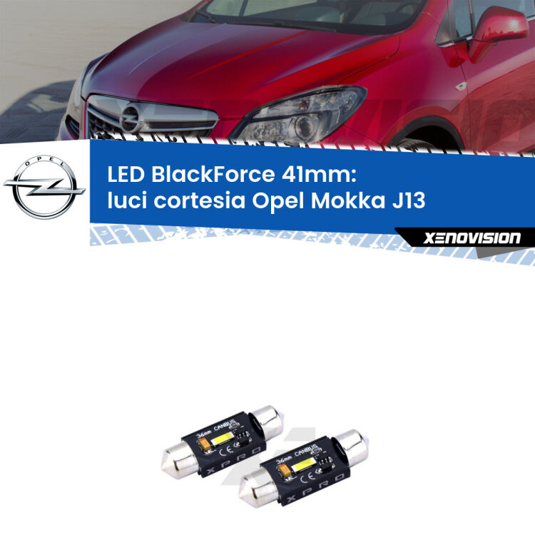 <strong>LED luci cortesia 41mm per Opel Mokka</strong> J13 posteriori. Coppia lampadine <strong>C5W</strong>modello BlackForce Xenovision.