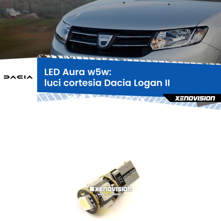 0 Luci Cortesia LED per Dacia Logan II 2012 in poi: Aura w5w <strong>LED luci cortesia w5w per Dacia Logan</strong> II 2012 in poi. Una lampadina <strong>w5w</strong> canbus luce bianca 6000k modello Aura Xenovision.