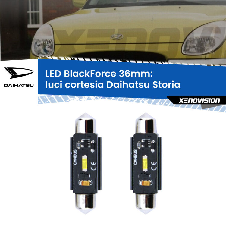 0 Luci Cortesia LED per Daihatsu Storia 1998 - 2005: C5W BlackForce 36mm (Coppia) <strong>Luci Cortesia LED per Daihatsu Storia</strong> 1998 - 2005. Coppia lampade <strong>C5W</strong> 36mm modello BlackForce canbus.