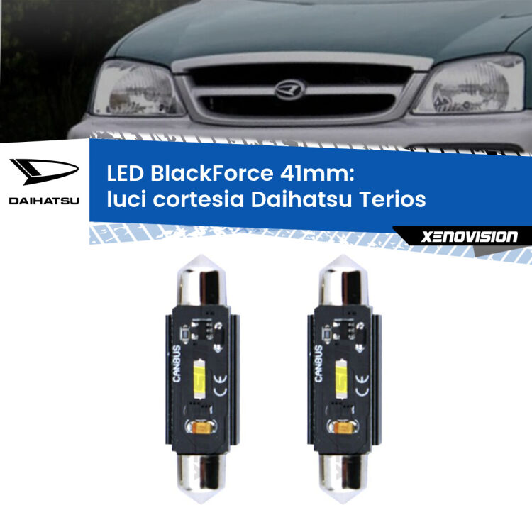 0 Luci Cortesia LED per Daihatsu Terios anteriori: C5W BlackForce 41mm (Coppia) <strong>Luci Cortesia LED per Daihatsu Terios</strong> anteriori. Coppia lampade <strong>C5W</strong> 41mm modello BlackForce canbus.