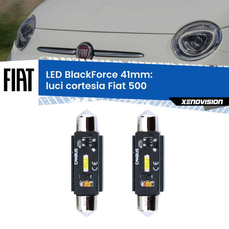 0 Luci Cortesia LED per Fiat 500 2007 - 2022: C5W BlackForce 41mm (Coppia) <strong>Luci Cortesia LED per Fiat 500</strong> 2007 - 2022. Coppia lampade <strong>C5W</strong> 41mm modello BlackForce canbus.