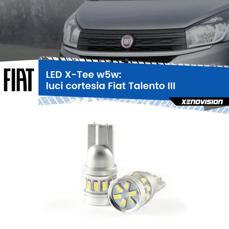 0 Luci Cortesia LED per Fiat Talento III 2016 - 2020: W5W X-Tee <strong>LED luci cortesia per Fiat Talento</strong> III 2016 - 2020. Lampade <strong>W5W</strong> modello X-Tee Xenovision top di gamma.