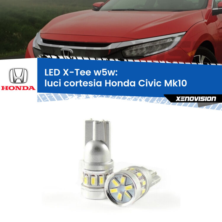 0 Luci Cortesia LED per Honda Civic Mk10 2016 - 2020: W5W X-Tee <strong>LED luci cortesia per Honda Civic</strong> Mk10 2016 - 2020. Lampade <strong>W5W</strong> modello X-Tee Xenovision top di gamma.
