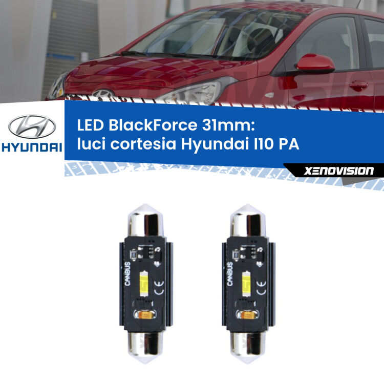 0 Luci Cortesia LED per Hyundai I10 PA 2007 - 2017: C5W BlackForce 31mm (Coppia) <strong>Luci Cortesia LED per Hyundai I10</strong> PA 2007 - 2017. Coppia lampade <strong>C5W</strong> 31mm modello BlackForce canbus.