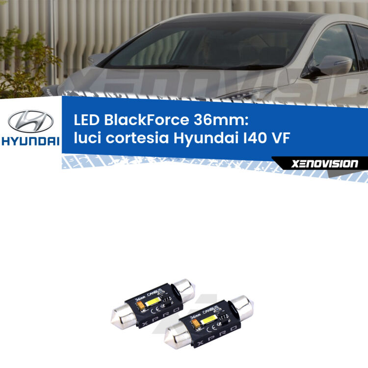 <strong>LED luci cortesia 36mm per Hyundai I40</strong> VF 2012 in poi. Coppia lampadine <strong>C5W</strong>modello BlackForce Xenovision.