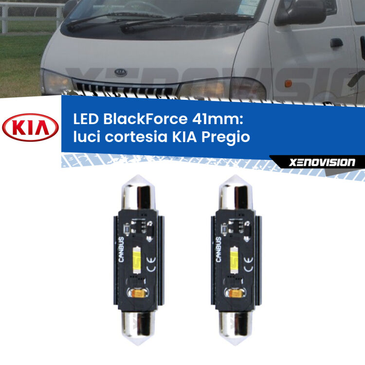 0 Luci Cortesia LED per KIA Pregio posteriori: C5W BlackForce 41mm (Coppia) <strong>Luci Cortesia LED per KIA Pregio</strong> posteriori. Coppia lampade <strong>C5W</strong> 41mm modello BlackForce canbus.