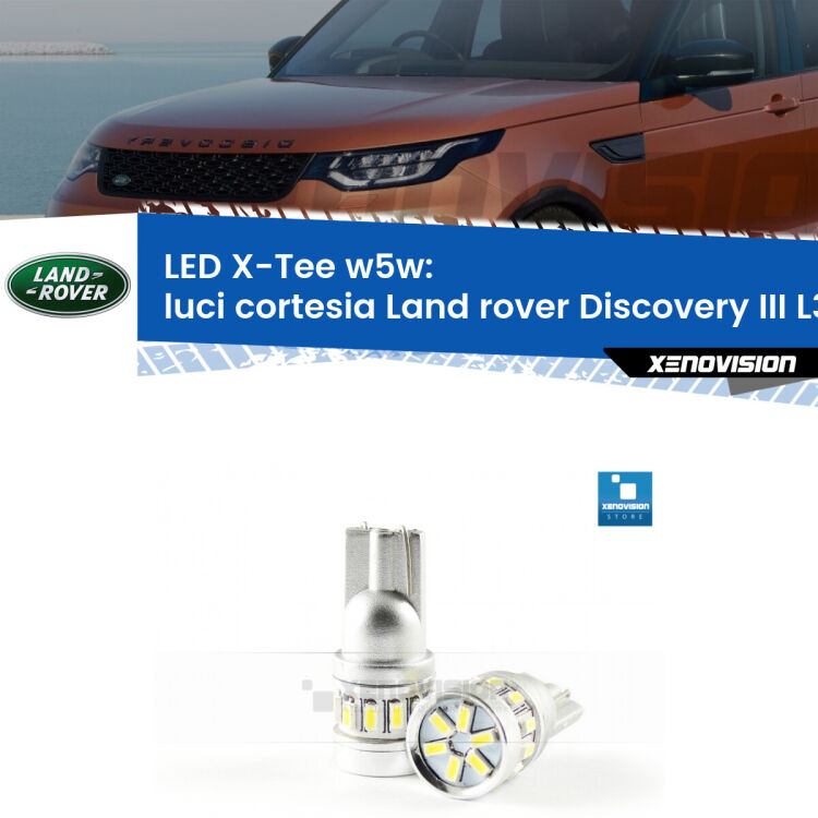 <strong>LED luci cortesia per Land rover Discovery III</strong> L319 2004 - 2009. Lampade <strong>W5W</strong> modello X-Tee Xenovision top di gamma.