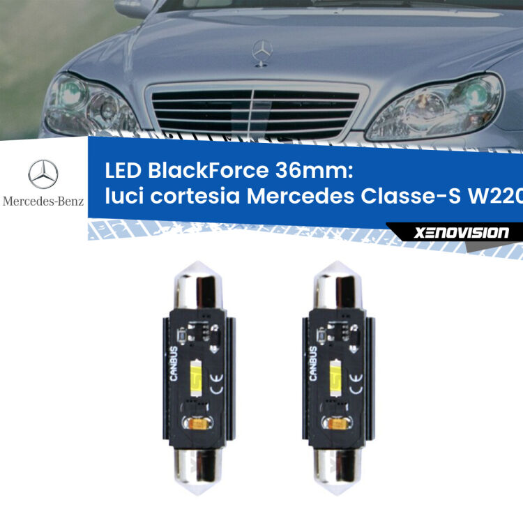 0 Luci Cortesia LED per Mercedes Classe-S W220 1998 - 2005: C5W BlackForce 36mm (Coppia) <strong>Luci Cortesia LED per Mercedes Classe-S</strong> W220 1998 - 2005. Coppia lampade <strong>C5W</strong> 36mm modello BlackForce canbus.