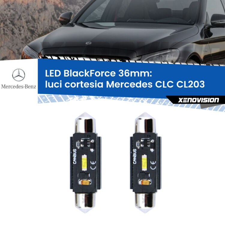 Luci Cortesia LED per Mercedes CLC CL203 anteriori: C5W BlackForce 36mm (Coppia) <strong>Luci Cortesia LED per Mercedes CLC</strong> CL203 anteriori. Coppia lampade <strong>C5W</strong> 36mm modello BlackForce canbus.