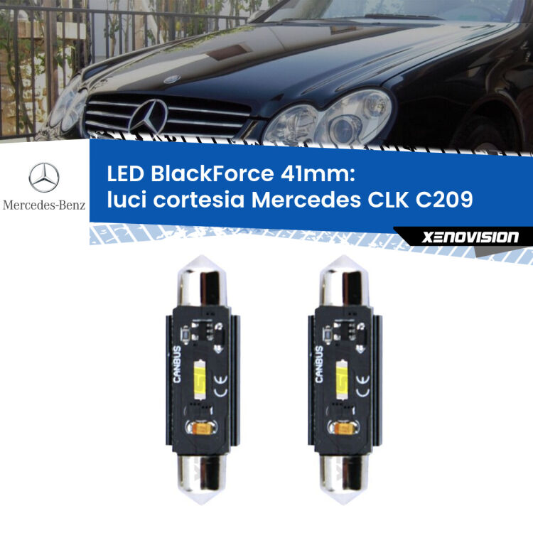 0 Luci Cortesia LED per Mercedes CLK C209 2002 - 2009: C5W BlackForce 41mm (Coppia) <strong>Luci Cortesia LED per Mercedes CLK</strong> C209 2002 - 2009. Coppia lampade <strong>C5W</strong> 41mm modello BlackForce canbus.