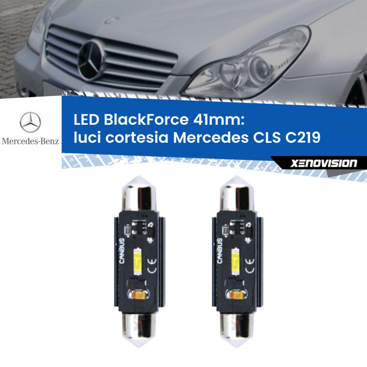 0 Luci Cortesia LED per Mercedes CLS C219 2004 - 2010: C5W BlackForce 41mm (Coppia) <strong>Luci Cortesia LED per Mercedes CLS</strong> C219 2004 - 2010. Coppia lampade <strong>C5W</strong> 41mm modello BlackForce canbus.