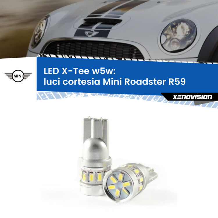 0 Luci Cortesia LED per Mini Roadster R59 2012 - 2015: W5W X-Tee <strong>LED luci cortesia per Mini Roadster</strong> R59 2012 - 2015. Lampade <strong>W5W</strong> modello X-Tee Xenovision top di gamma.