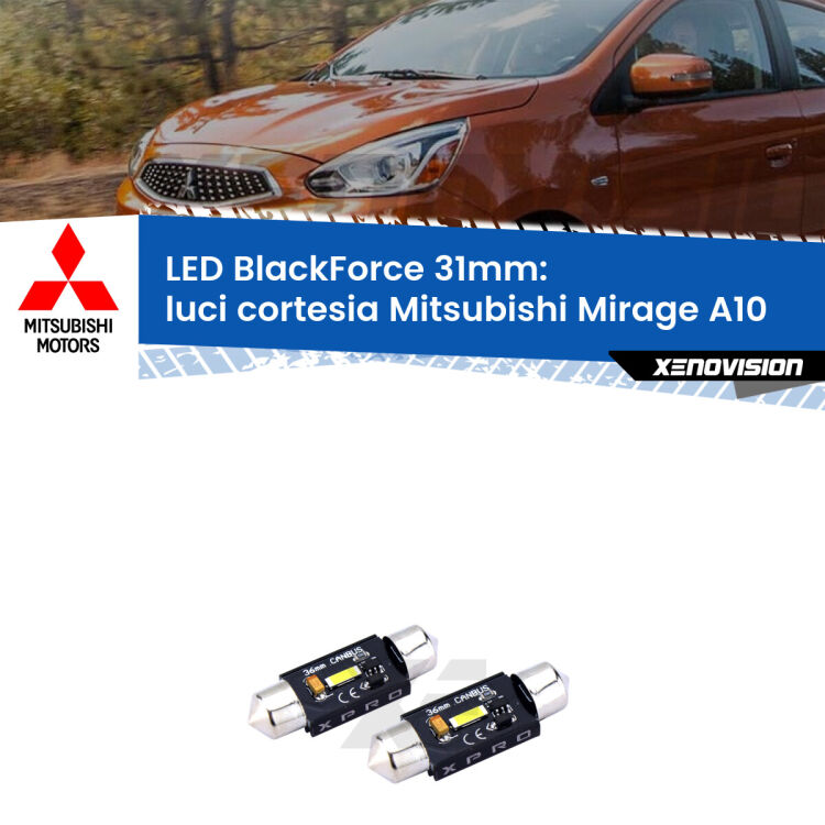 <strong>LED luci cortesia 31mm per Mitsubishi Mirage</strong> A10 2013 in poi. Coppia lampadine <strong>C5W</strong>modello BlackForce Xenovision.
