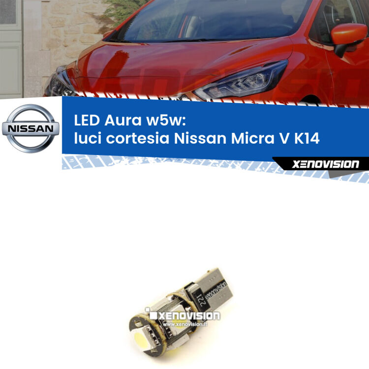 0 Luci Cortesia LED per Nissan Micra V K14 2016 in poi: Aura w5w <strong>LED luci cortesia w5w per Nissan Micra V</strong> K14 2016 in poi. Una lampadina <strong>w5w</strong> canbus luce bianca 6000k modello Aura Xenovision.