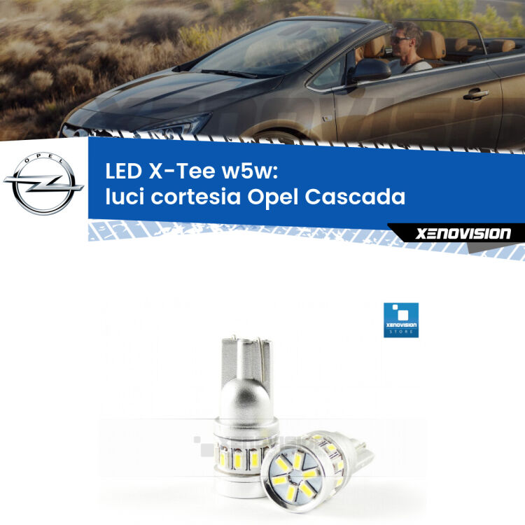 <strong>LED luci cortesia per Opel Cascada</strong>  2013 - 2019. Lampade <strong>W5W</strong> modello X-Tee Xenovision top di gamma.