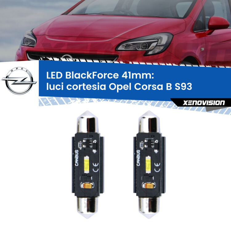 0 Luci Cortesia LED per Opel Corsa B S93 1993 - 2000: C5W BlackForce 41mm (Coppia) <strong>Luci Cortesia LED per Opel Corsa B</strong> S93 1993 - 2000. Coppia lampade <strong>C5W</strong> 41mm modello BlackForce canbus.