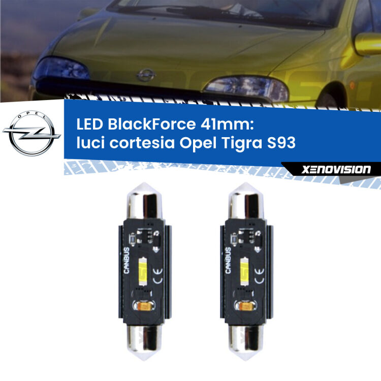 0 Luci Cortesia LED per Opel Tigra S93 1994 - 2000: C5W BlackForce 41mm (Coppia) <strong>Luci Cortesia LED per Opel Tigra</strong> S93 1994 - 2000. Coppia lampade <strong>C5W</strong> 41mm modello BlackForce canbus.