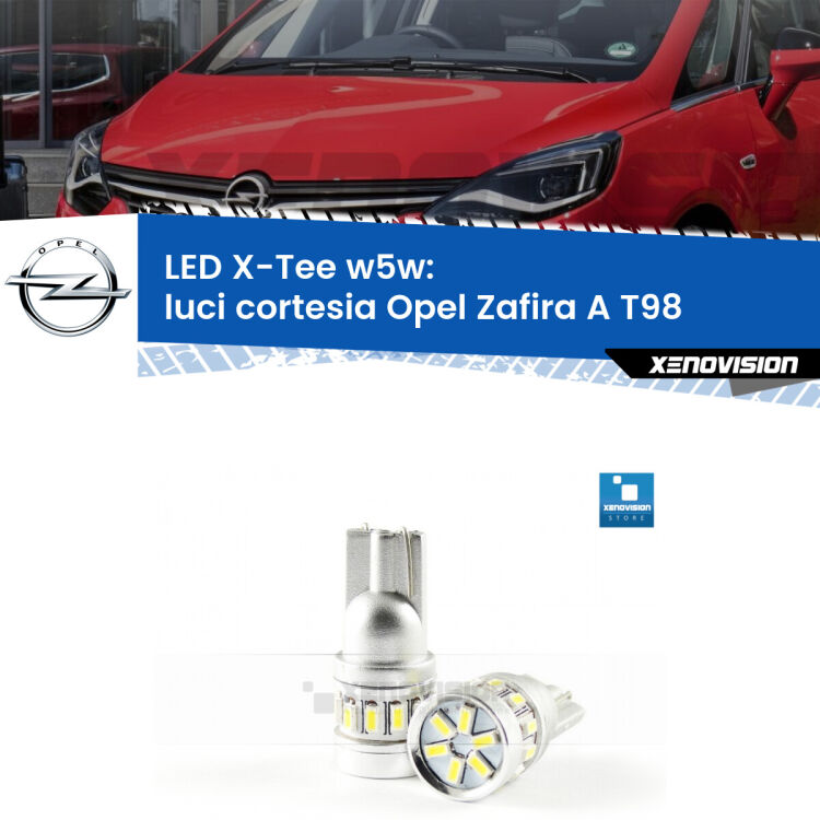 <strong>LED luci cortesia per Opel Zafira A</strong> T98 1999 - 2005. Lampade <strong>W5W</strong> modello X-Tee Xenovision top di gamma.