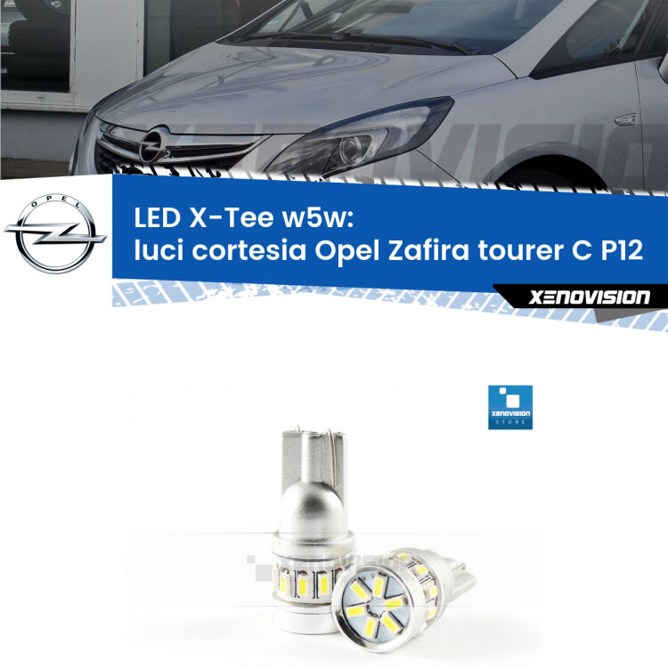 <strong>LED luci cortesia per Opel Zafira tourer C</strong> P12 anteriori. Lampade <strong>W5W</strong> modello X-Tee Xenovision top di gamma.
