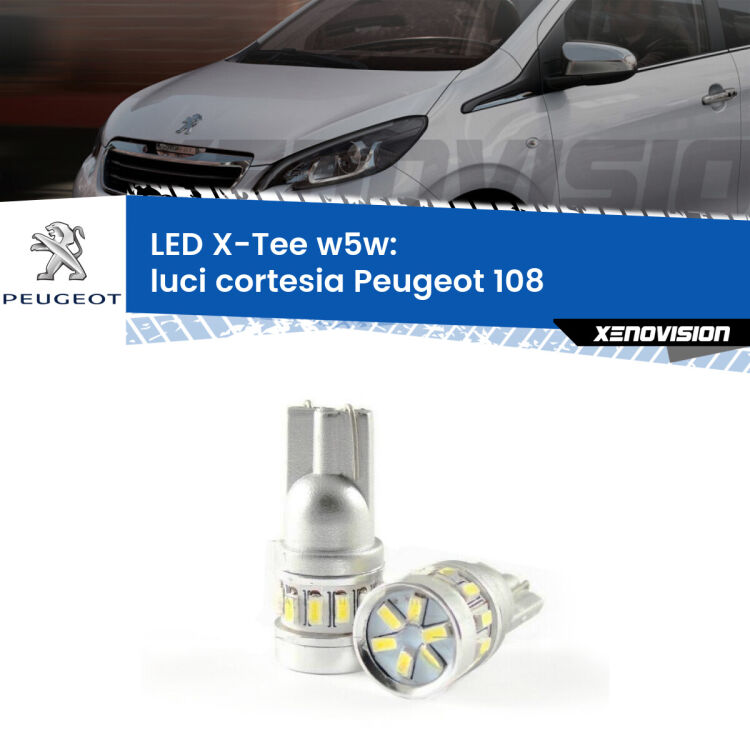 0 Luci Cortesia LED per Peugeot 108 2014 - 2021: W5W X-Tee <strong>LED luci cortesia per Peugeot 108</strong> 2014 - 2021. Lampade <strong>W5W</strong> modello X-Tee Xenovision top di gamma.