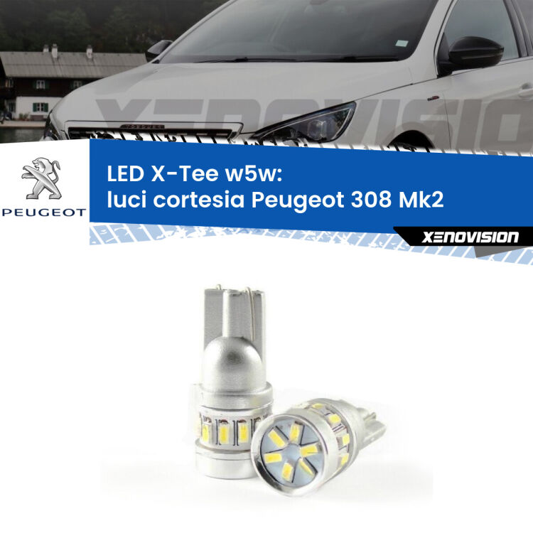 0 Luci Cortesia LED per Peugeot 308 Mk2 2013 - 2019: W5W X-Tee <strong>LED luci cortesia per Peugeot 308</strong> Mk2 2013 - 2019. Lampade <strong>W5W</strong> modello X-Tee Xenovision top di gamma.