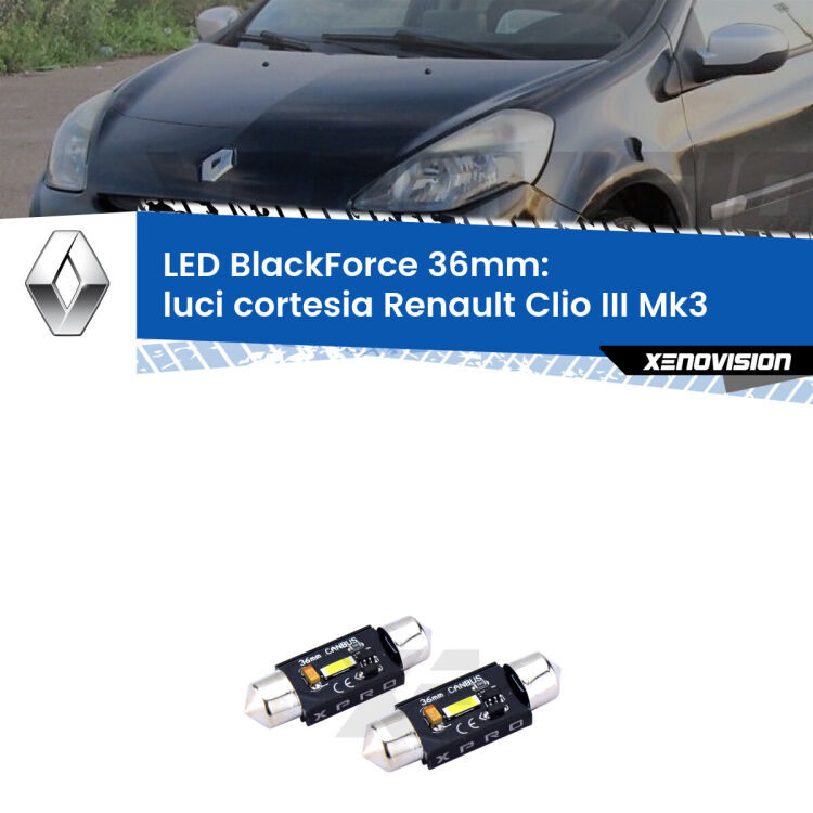 <strong>LED luci cortesia 36mm per Renault Clio III</strong> Mk3 2005 - 2011. Coppia lampadine <strong>C5W</strong>modello BlackForce Xenovision.