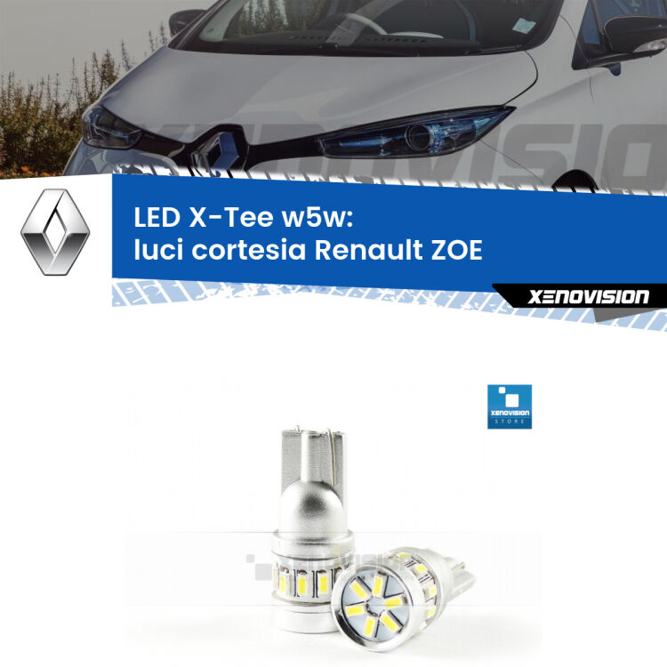 <strong>LED luci cortesia per Renault ZOE</strong>  2012 in poi. Lampade <strong>W5W</strong> modello X-Tee Xenovision top di gamma.