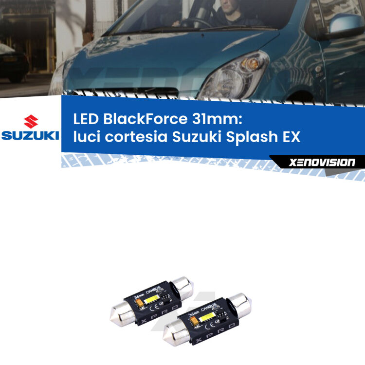 <strong>LED luci cortesia 31mm per Suzuki Splash</strong> EX 2008 in poi. Coppia lampadine <strong>C5W</strong>modello BlackForce Xenovision.