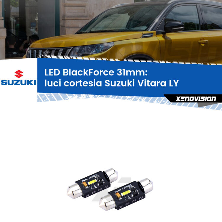 <strong>LED luci cortesia 31mm per Suzuki Vitara</strong> LY posteriori. Coppia lampadine <strong>C5W</strong>modello BlackForce Xenovision.
